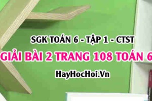 Giải bài 2 trang 108 Toán 6 Tập 1 SGK Chân trời sáng tạo